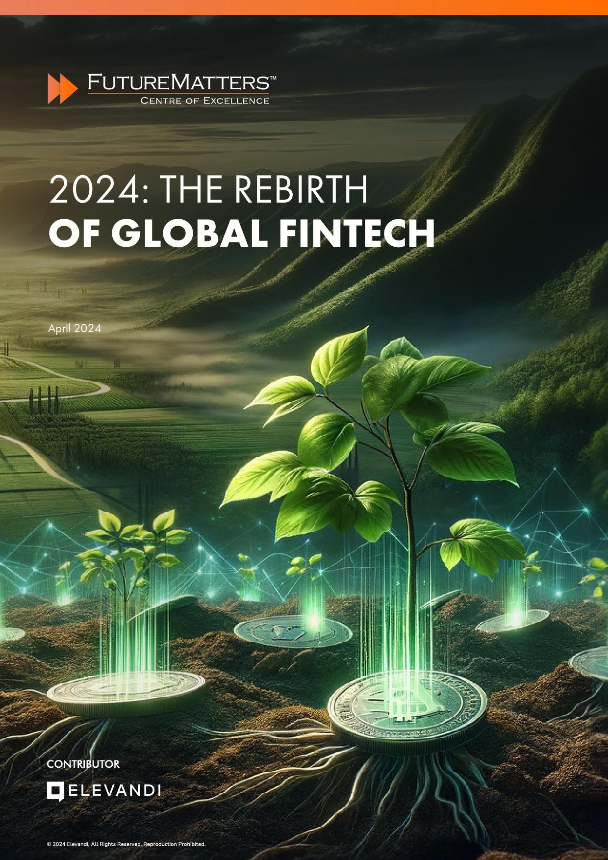 2024 The Rebirth Of Global Fintech