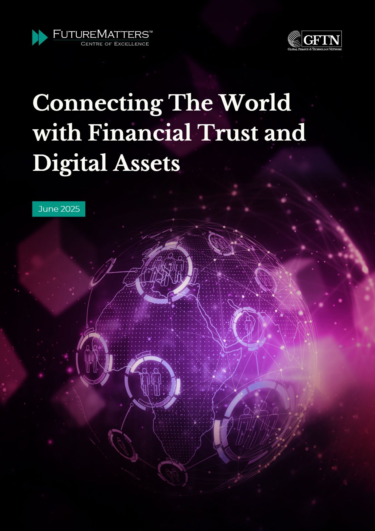 Connecting the world with financial trust and digital assets - June2025 (1)-1